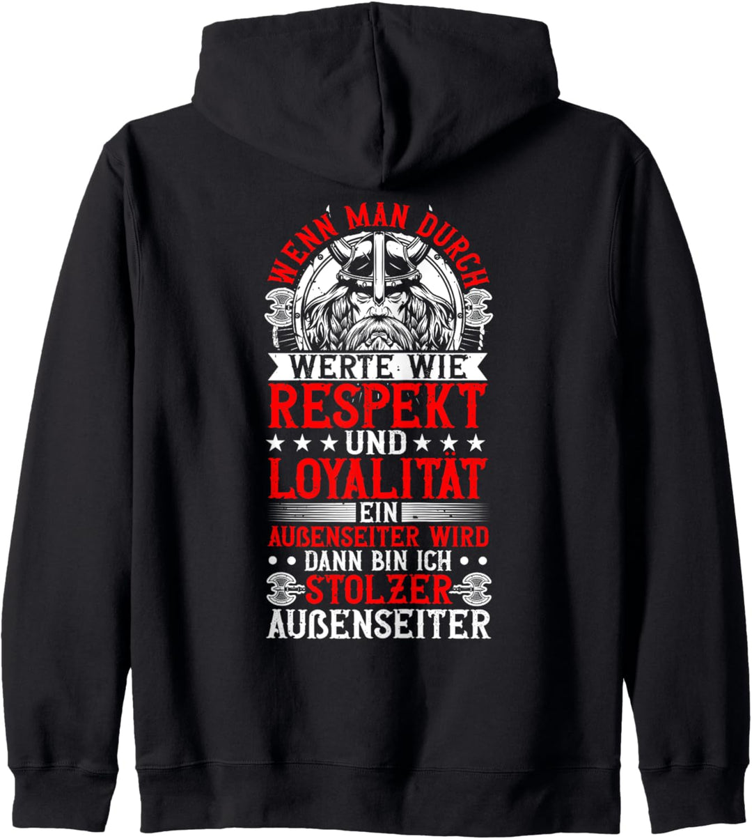 Wikinger & Respekt, Loyalität & Aussenseiter Spruch Kapuzenjacke