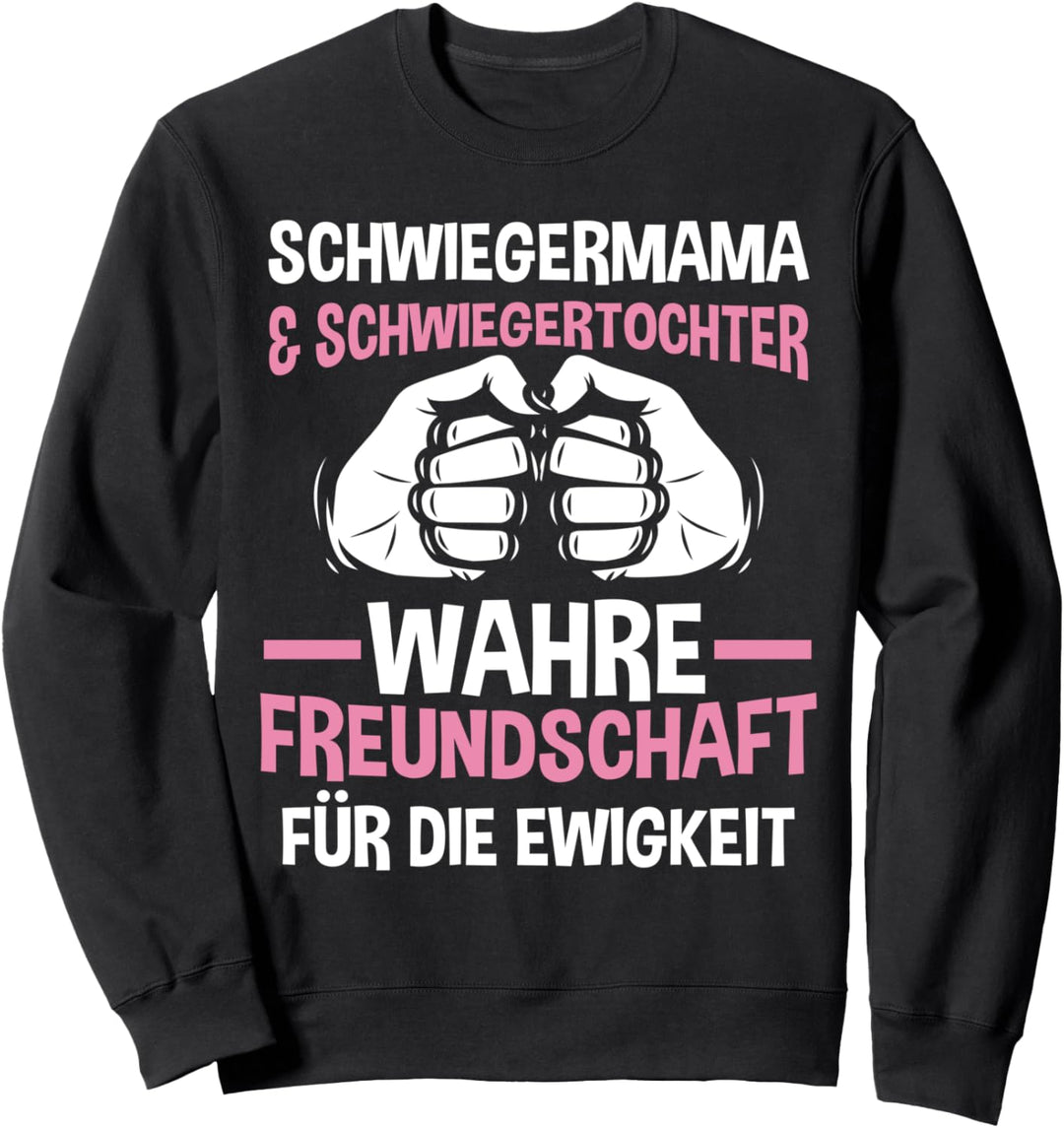 Schwiegermama und Schwiegertochter Sweatshirt
