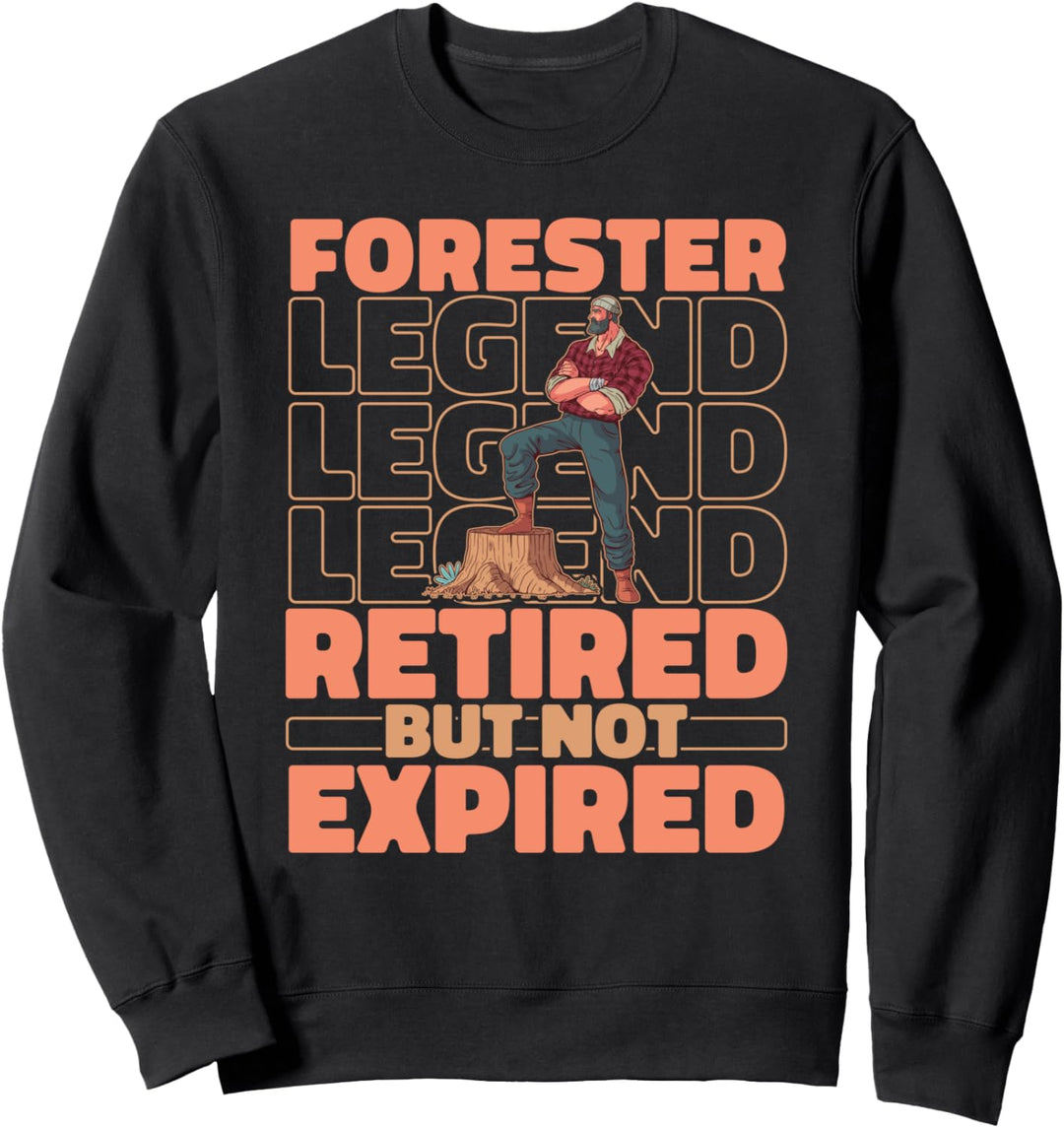 Forstarbeiter Im Ruhestand Forstwirt - Holzhacker Holzfäller Sweatshirt