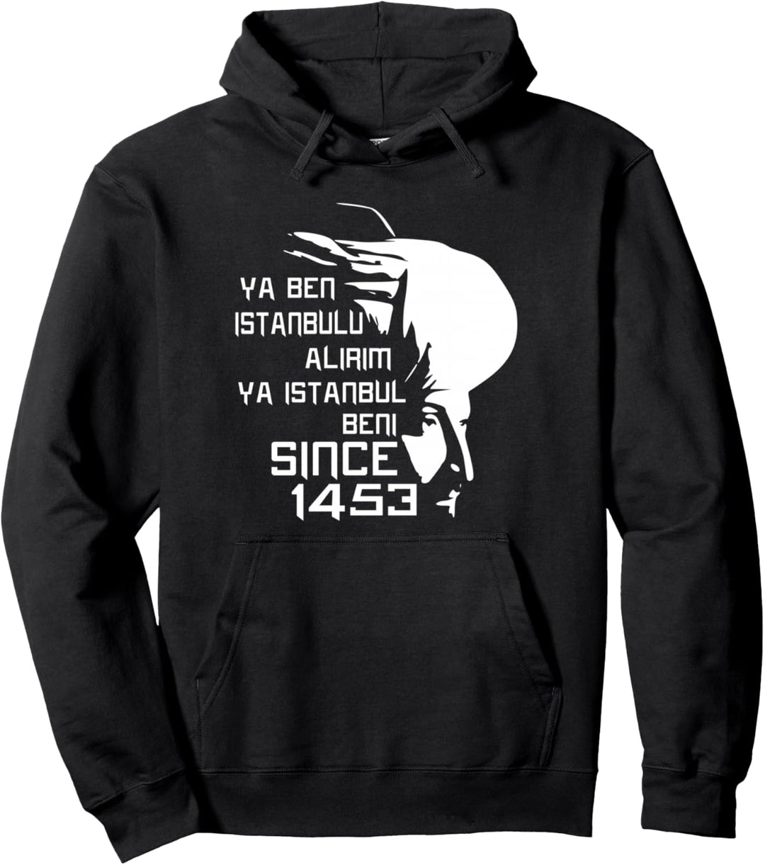 Fatih Sultan Mehmet 1453 Osmanli Türkei Pullover Hoodie