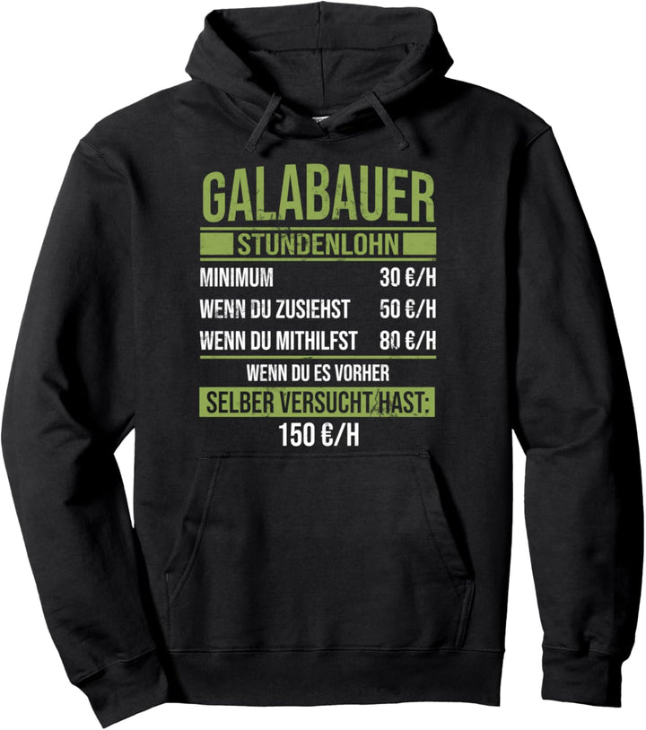 Galabauer stündlicher Landschaftsgärtner Galabau Pullover Hoodie