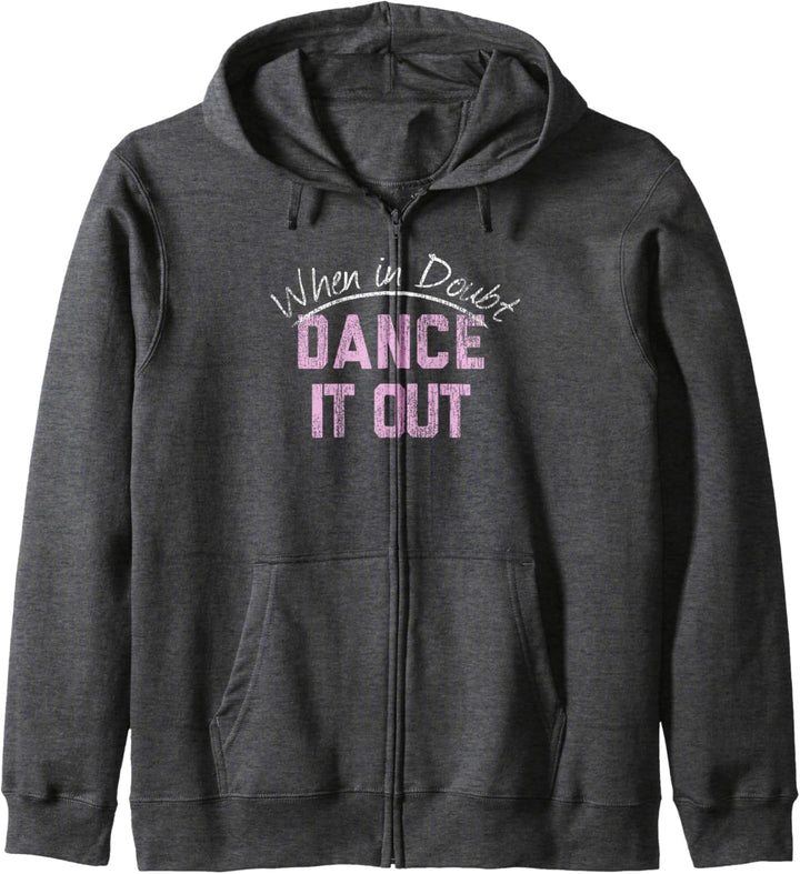When In Doubt Dance It Out Kapuzenjacke