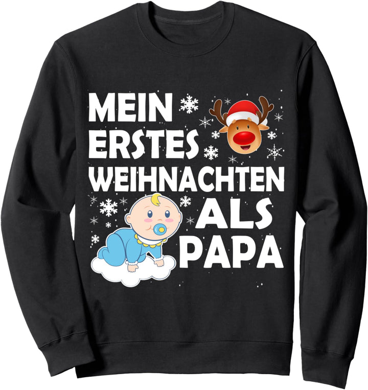 Mein Erstes Weihnachten Als Papa Baby Christmas Sweatshirt