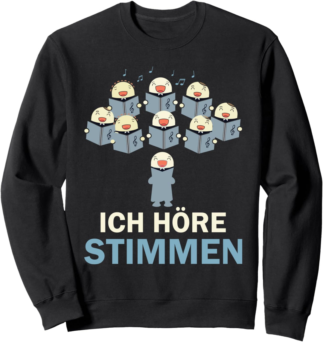 Ich höre Stimmen Sweatshirt