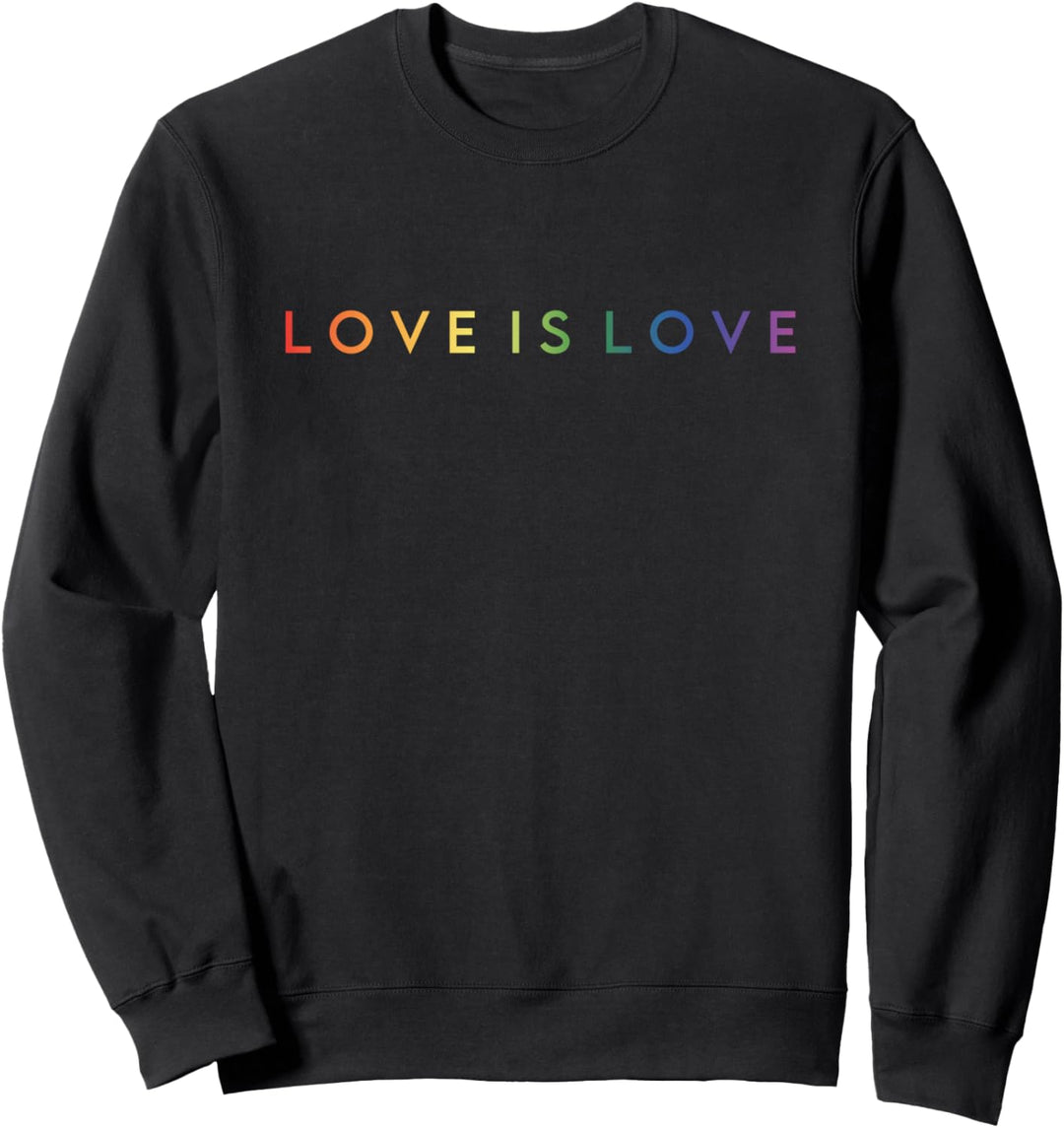 LOVE IS LOVE - LGBT Gay Pride Month Sweatshirt