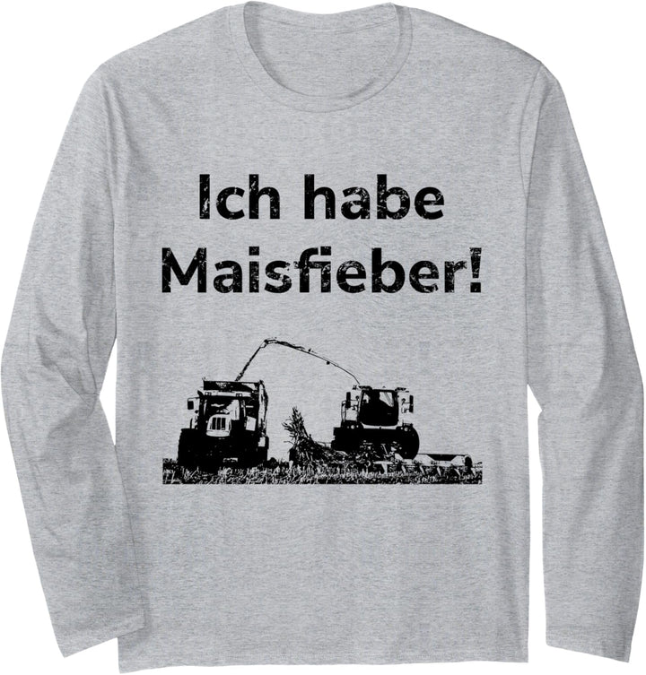 Landwirtschaft Landwirt Bauer Maishäckseln Ernte Traktor Langarmshirt