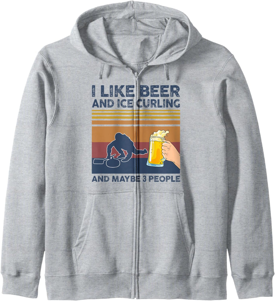 I Like Beer and Ice Curling and Maybe 3 People Funny Gift Kapuzenjacke