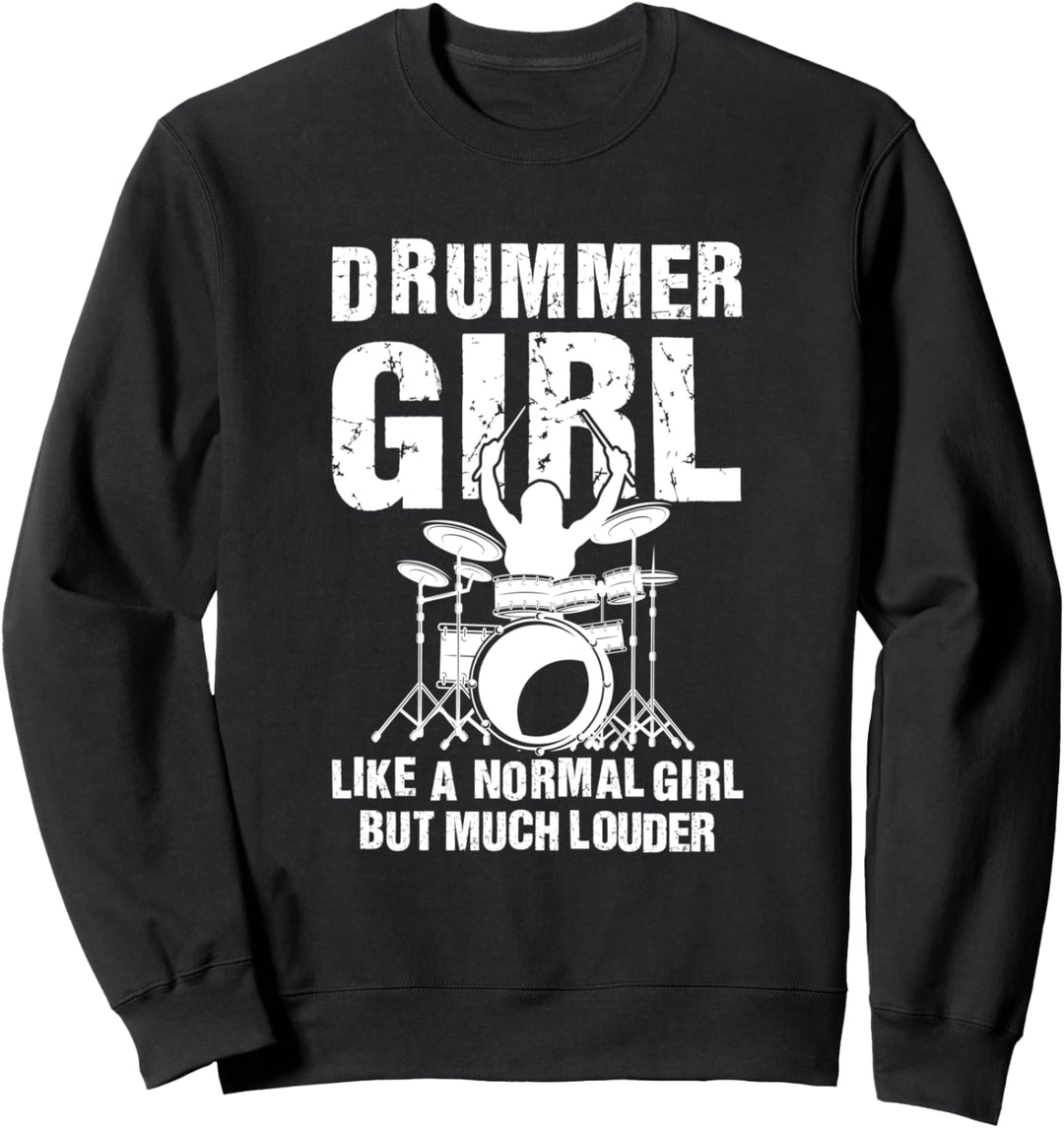 Drummer Girl Für Schlagzeuger Mädchen & Frauen Drummer Girls Sweatshirt