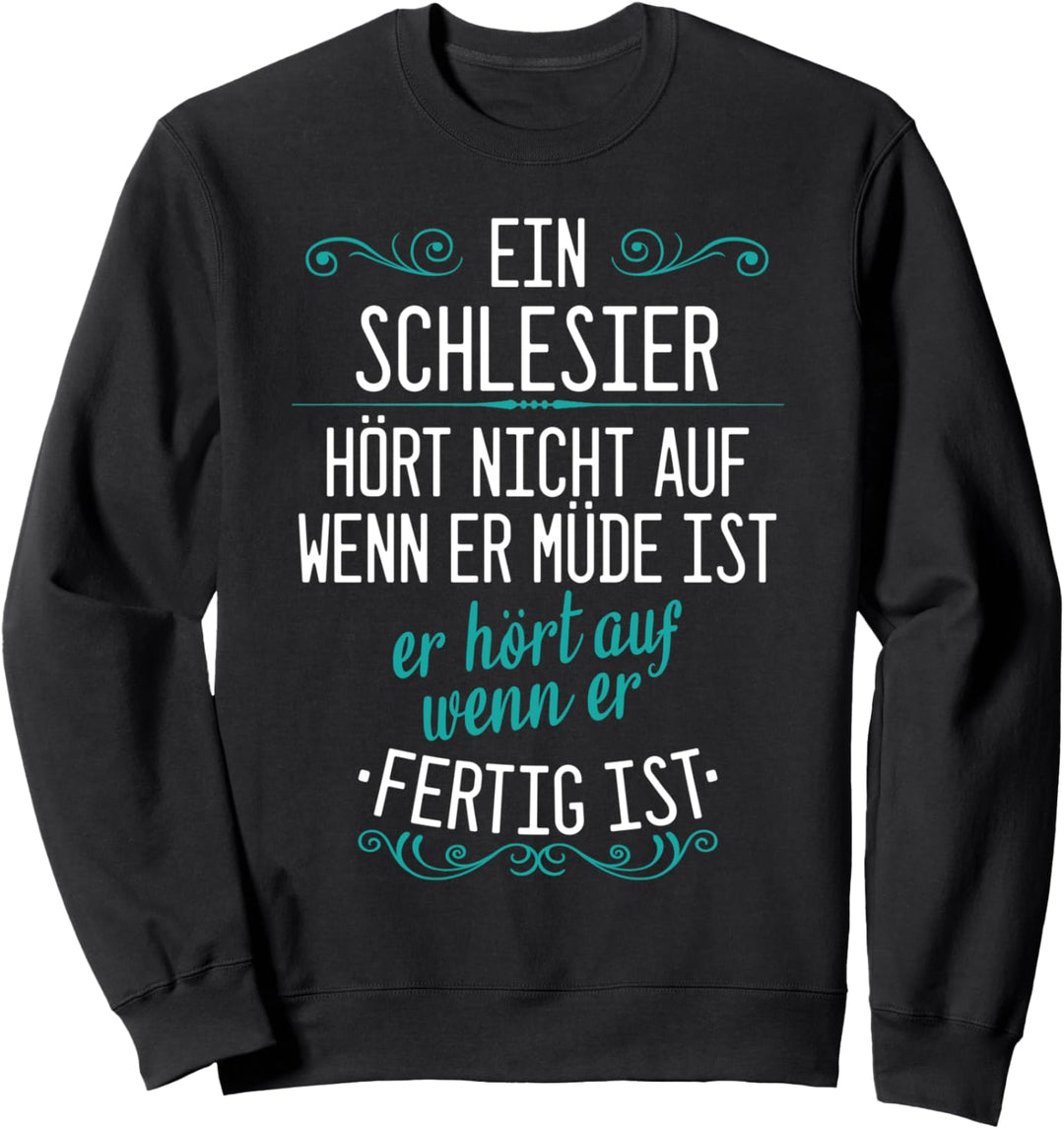 Schlesien Schlesier Deutschland Polen Spruch Sweatshirt