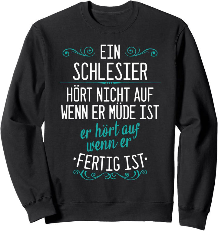 Schlesien Schlesier Deutschland Polen Spruch Sweatshirt