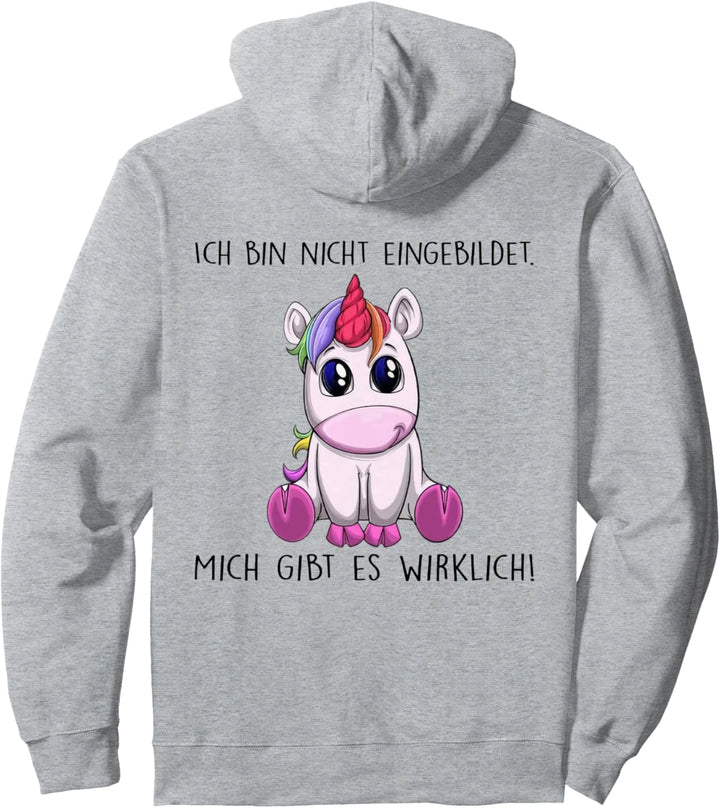 ich bin nicht eingebildet mich gibt es wirklich einhorn Pullover Hoodie