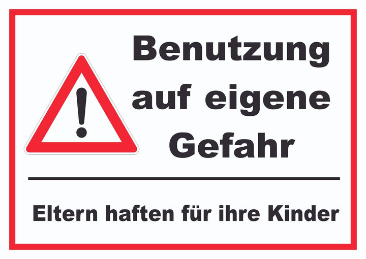 Benutzung auf eigene Gefahr Schild A2 Rückseite selbstklebend, A2 Rückseite selbstklebend