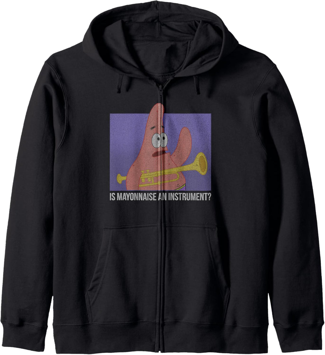 SpongeBob Schwammkopf Patrick Ist Mayonnaise ein Instrument? Kapuzenjacke