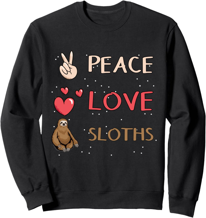 Peace Love Sloths Faultier Sweatshirt