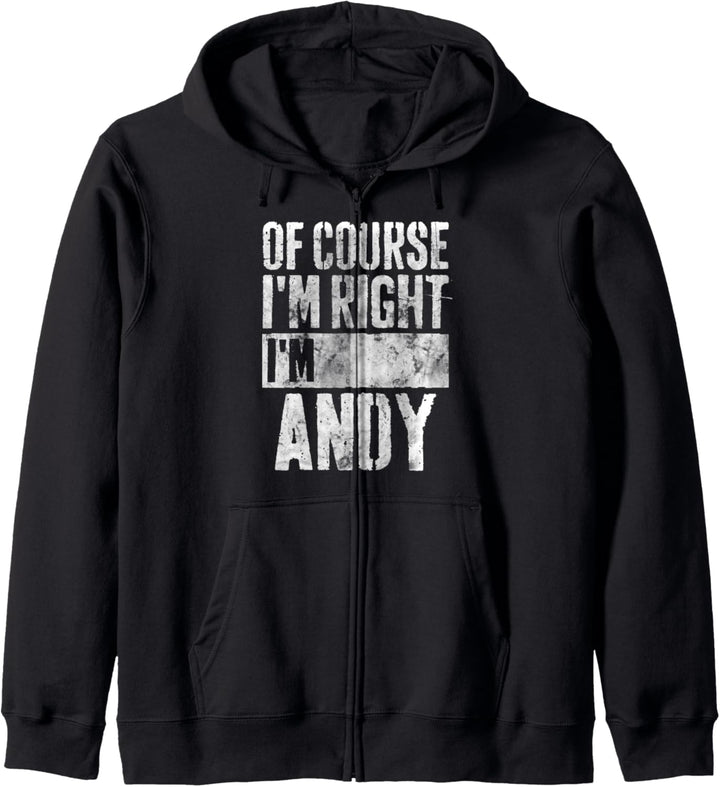 Lustiges Shirt mit personalisiertem Namen, mit Aufschrift "I'm Right I'm Andy" Kapuzenjacke