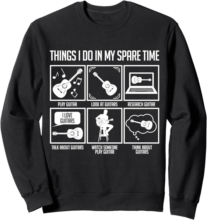 Things I Do In My Spare Time Gitarrenspieler Geschenk Sweatshirt