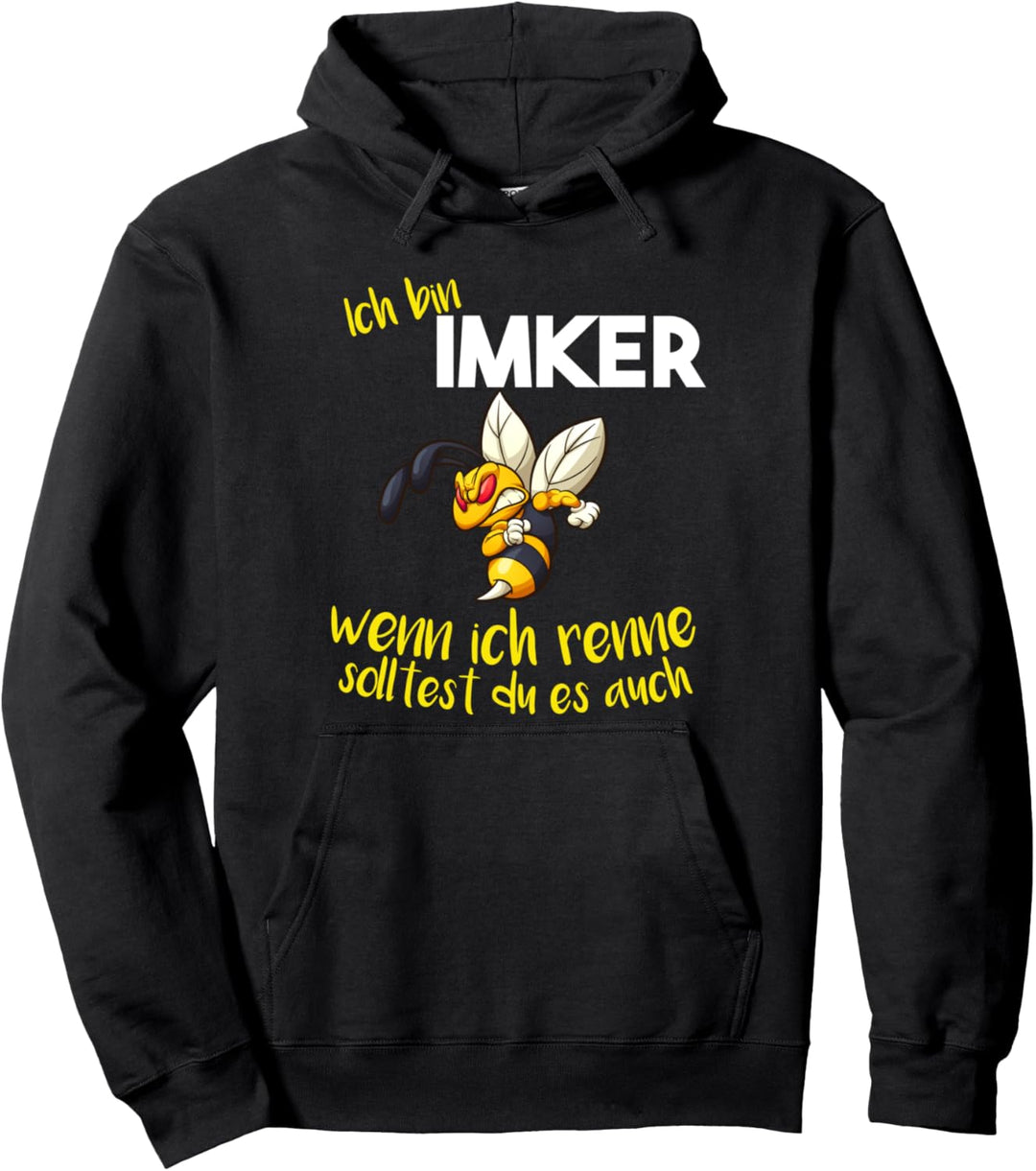 Ich bin Imker - wenn ich renne solltest du es auch Geschenk Pullover Hoodie