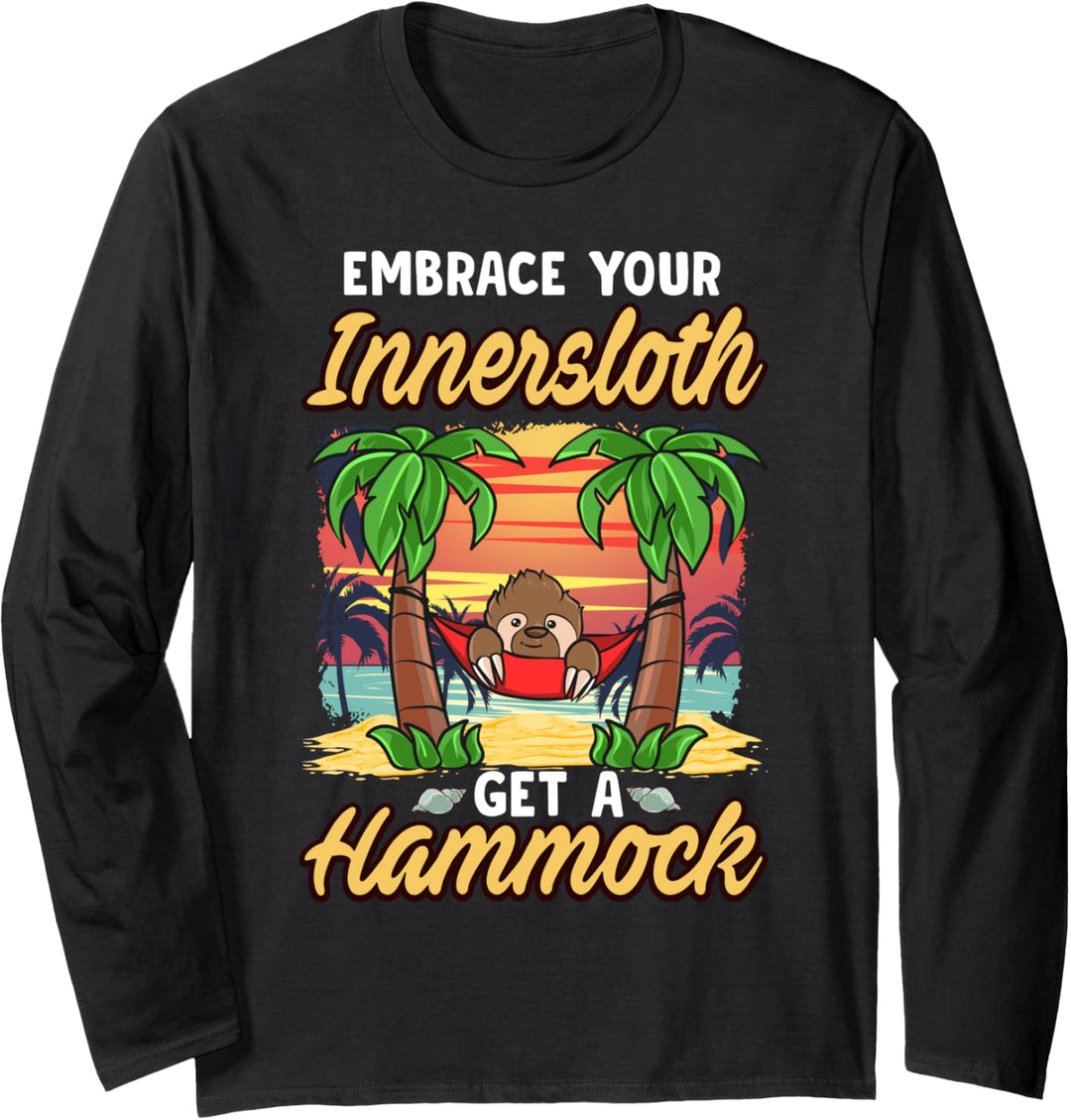 Funny Kawaii Sloth Embrace Your InnerSloth Get a Hammock Langarmshirt