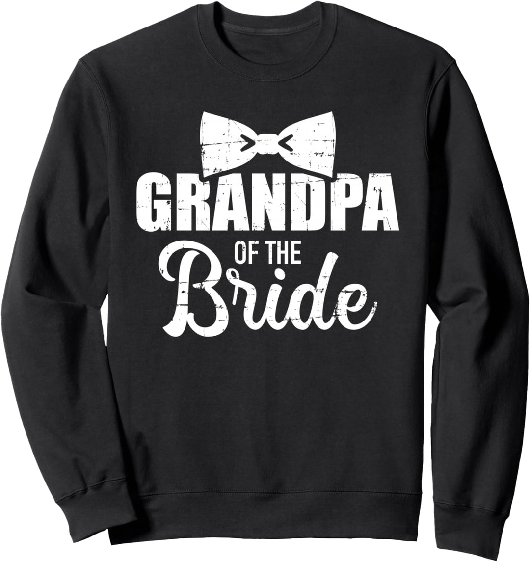Opa der Braut für Hochzeit und Junggesellenabschied Sweatshirt