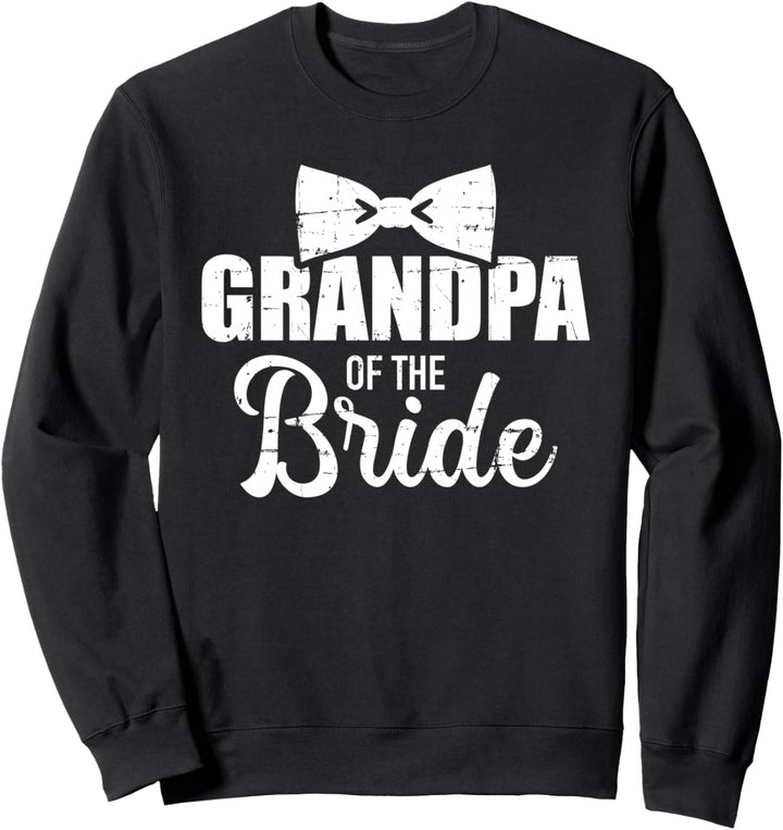 Opa der Braut für Hochzeit und Junggesellenabschied Sweatshirt