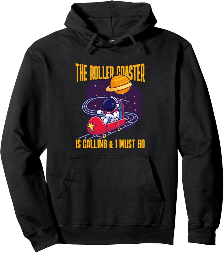 Die Achterbahn ruft und ich muss gehen Achterbahn Pullover Hoodie