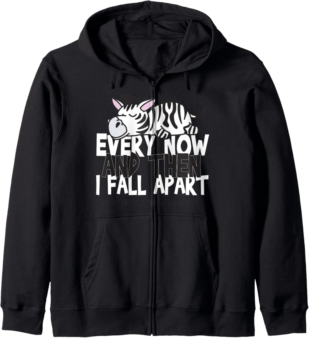 Every Now And Then I Fall Apart - Ehlers Danlos Syndrome Kapuzenjacke