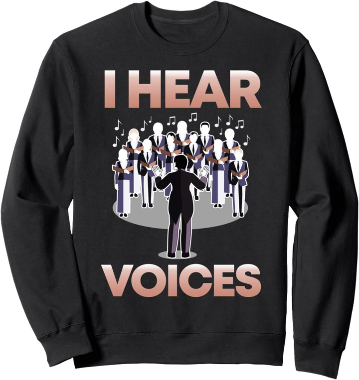 Chor Komponist I Ich Höre Stimmen I Lustige Sprüche I Musik Sweatshirt
