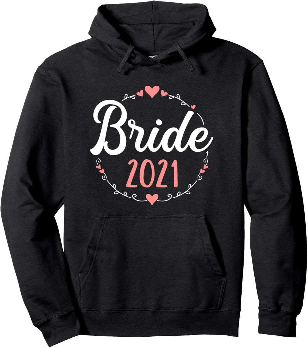 Braut 2021 Pullover Hoodie