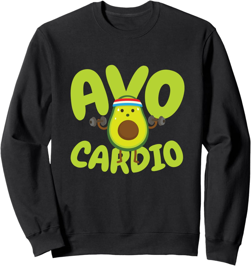 Avo Cardio - Avocado Cardio Outfit - Fitness Training Sweatshirt