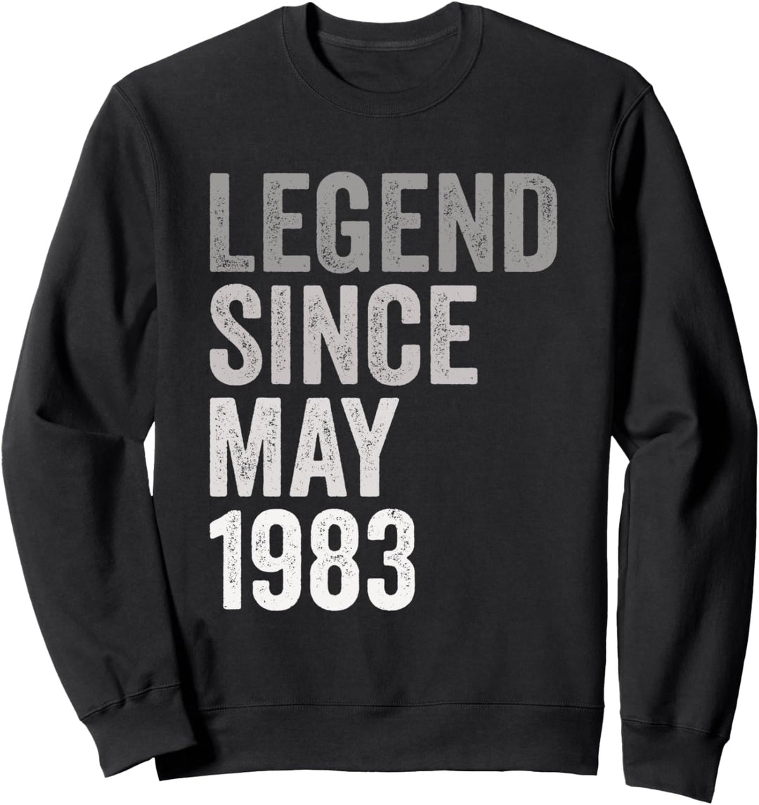 Legende Seit Mai 1983 Geburtstag Jahr Sweatshirt