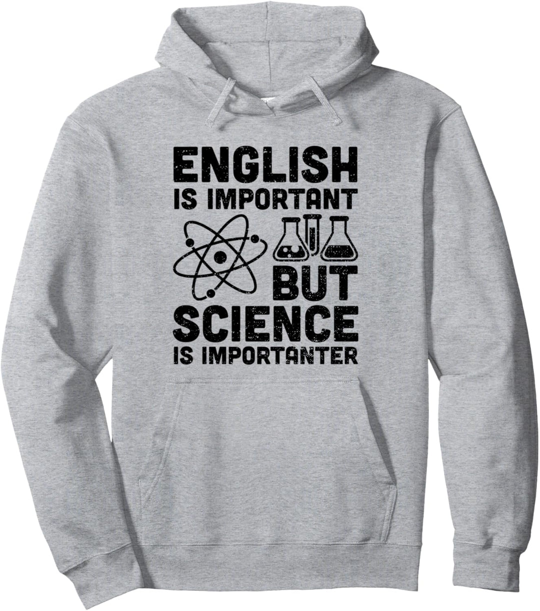 English Is Important But Science Is Importanter - Lehrer Pullover Hoodie