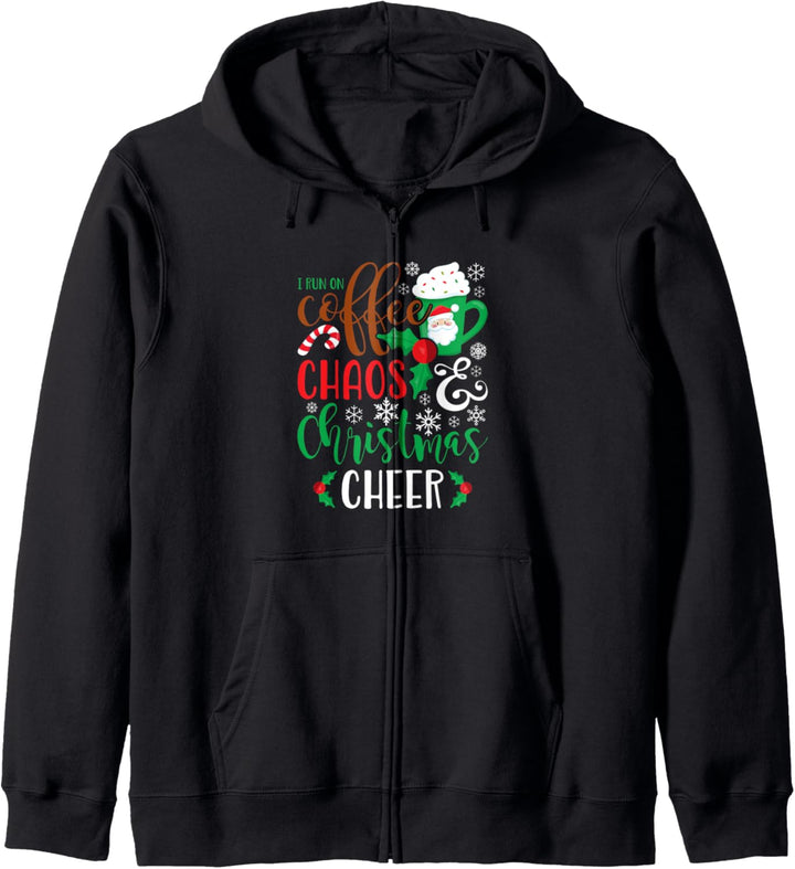 I Run On Coffee Chaos & Christmas Cheer Funny Kapuzenjacke