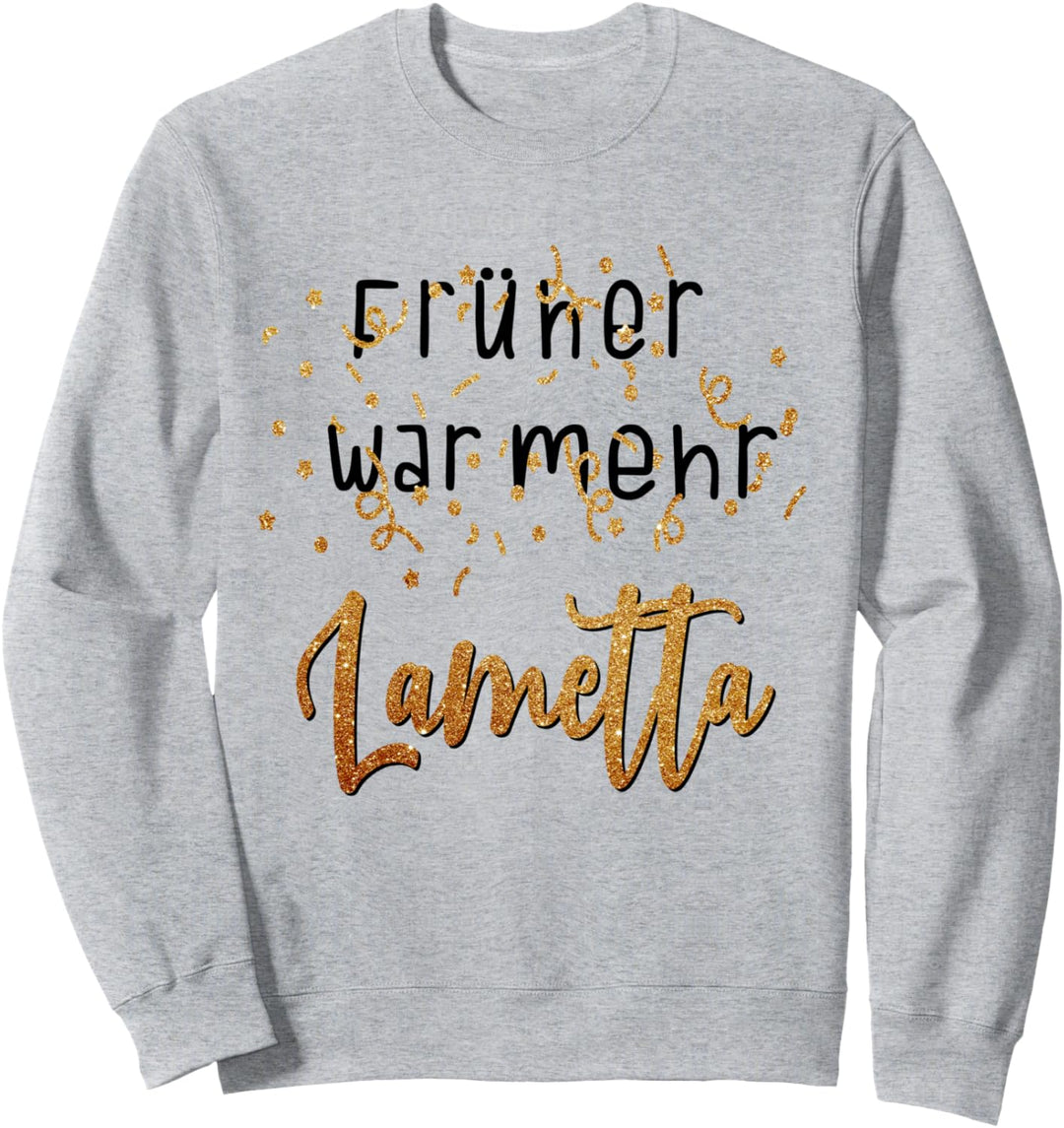 Witziges Früher war mehr Lametta Frauen Xmas Weihnachtsfeier Sweatshirt