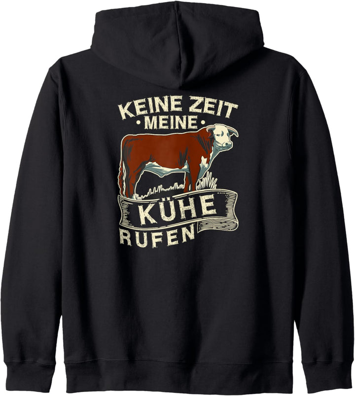 Keine Zeit Meine Kühe Rufen Landwirt Milch Bauer Kapuzenjacke