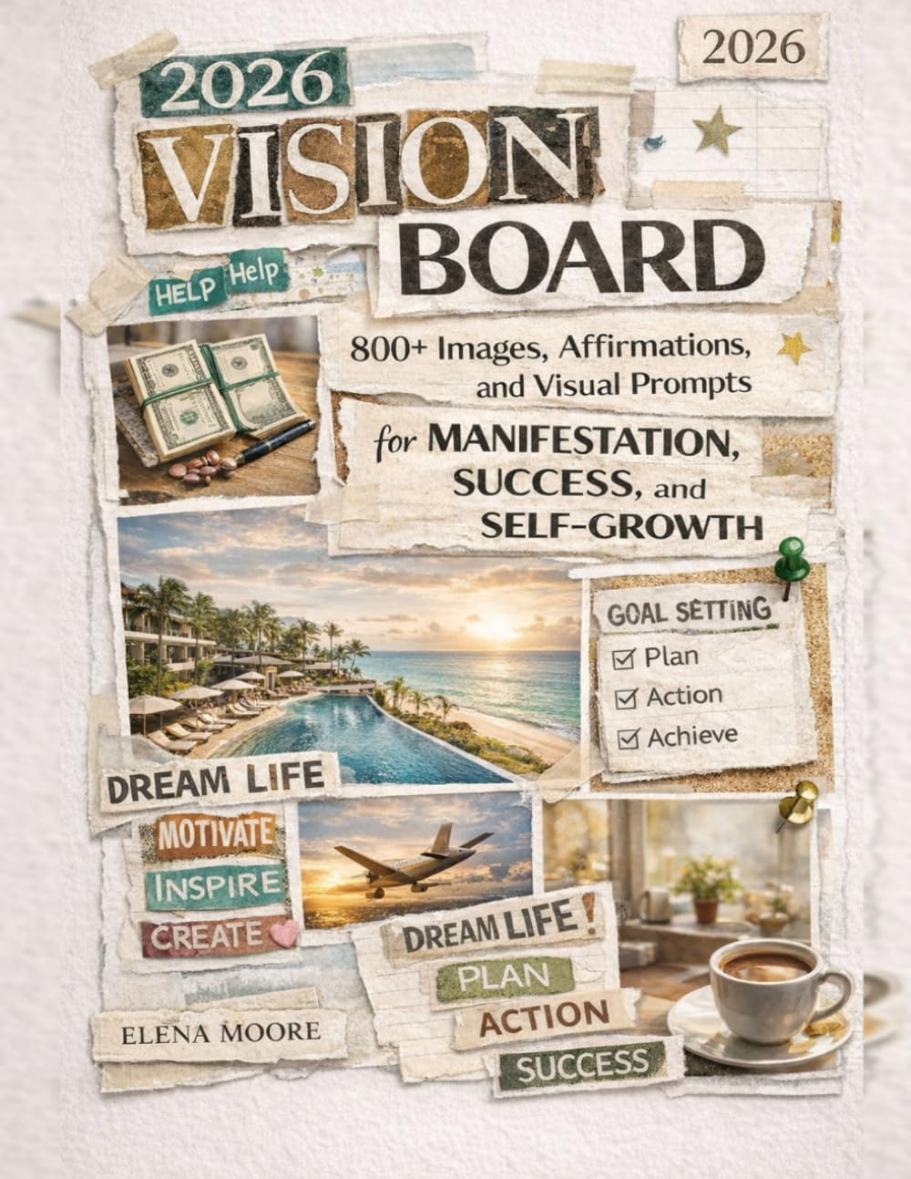 2026 Vision Board Clip Art: 800+ Images, Affirmations, and Visual Prompts for Manifestation, Success