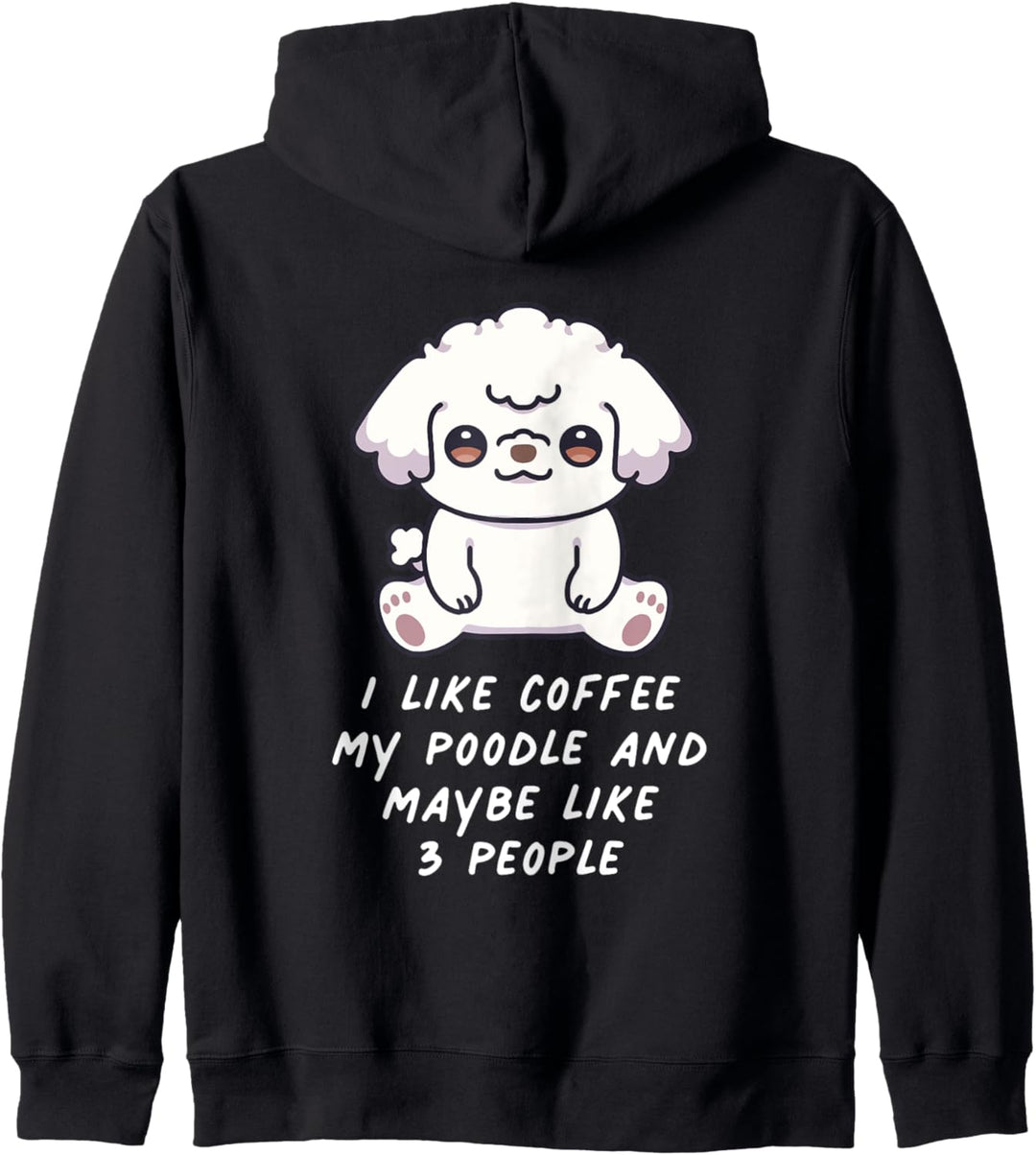 I Like Kaffee My Pudel And Maybe 3 People Kawaii Hund Kapuzenjacke