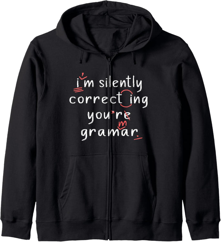 I'm Silently Correcting Your Grammar Funny High School Teach Kapuzenjacke