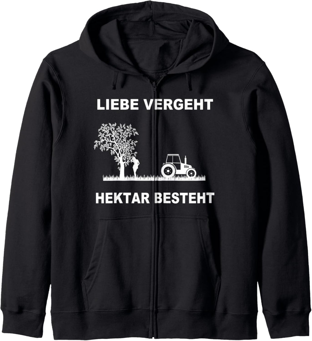 Liebe Vergeht Hektar Besteht Witziges Bauern Design Landwirt Kapuzenjacke