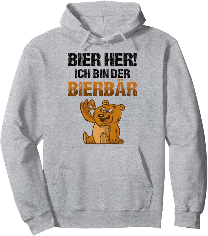 Bier her! Ich bin der Bierbär Biertrinker Lustiger Spruch Pullover Hoodie