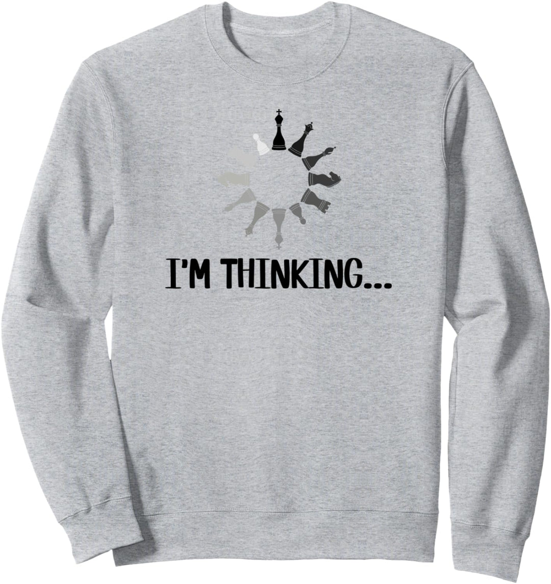 Lustiges Schach Motif I'm Thinking Ladevorgang Schachfiguren Sweatshirt