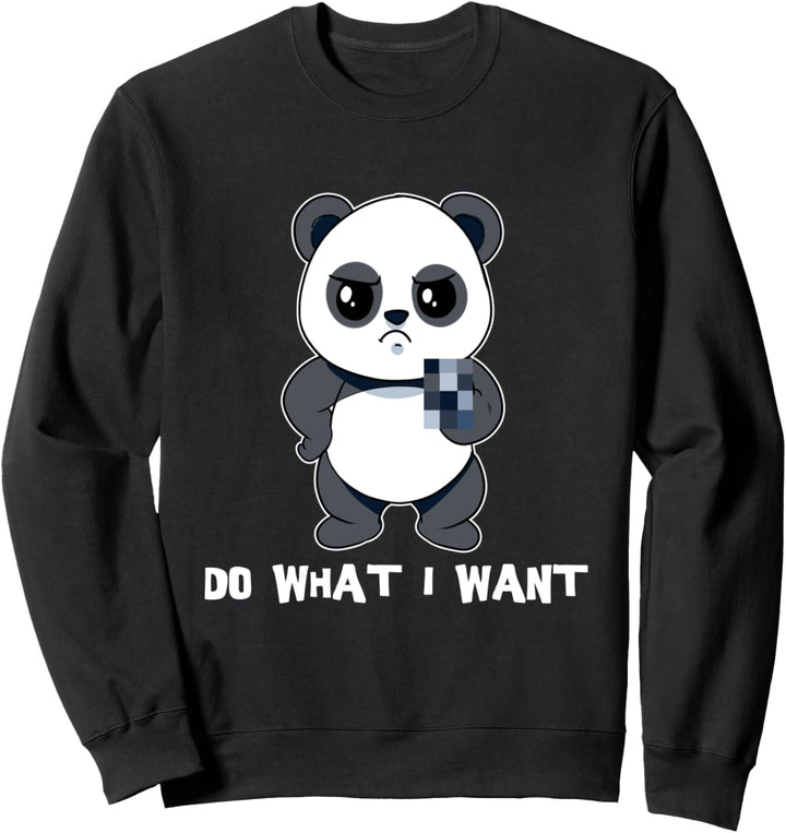 Mache Was Ich Will Panda Bär Mir Egal Teddy Rüpel Bärchen Sweatshirt