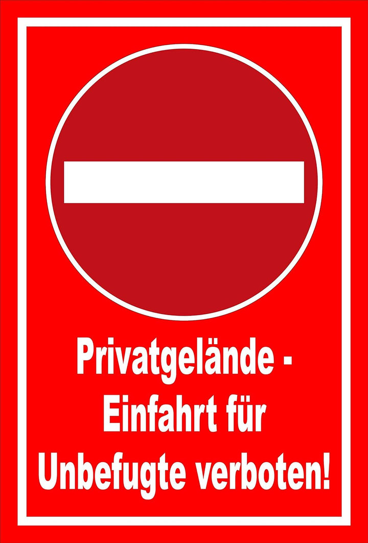 Schild - Verbot der Einfahrt - Privatgelände - Einfahrt für Unbefugte verboten – 60x40cm mit Bohrlöc