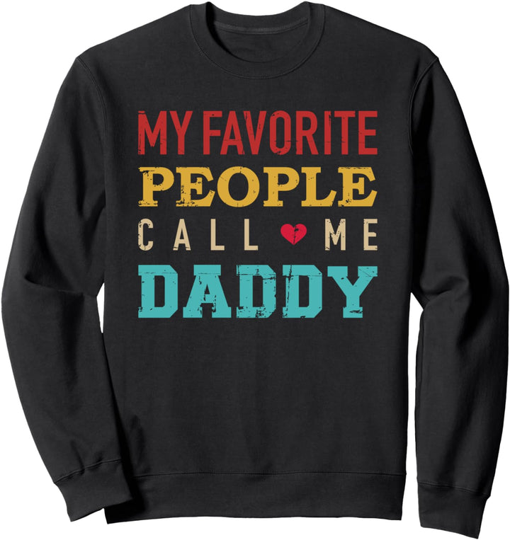 Lustiger Spruch für Papa Vater Geschenk zum Vatertag Sweatshirt