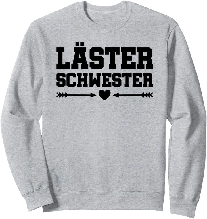 Lästerschwester BFFS Beste Freundin für Zwei Mädchen BFF Sweatshirt
