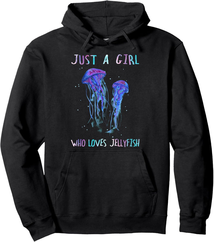 Under Watercolor Sea Ocean Just A Girl Who Loves JellyFish Pullover Hoodie