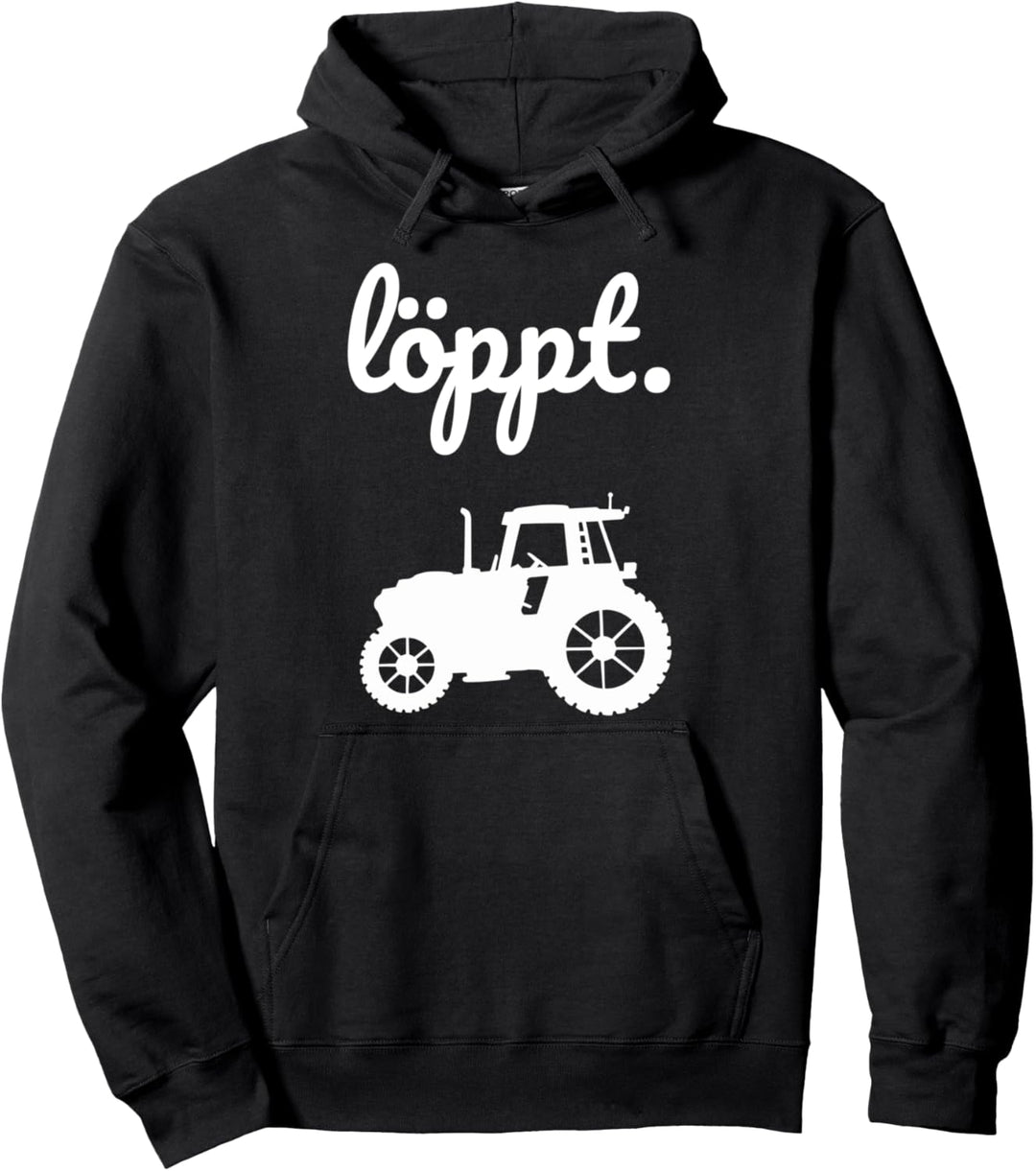 Löppt Trecker Landwirt Bauer plattdeutsch Traktor Norden Pullover Hoodie