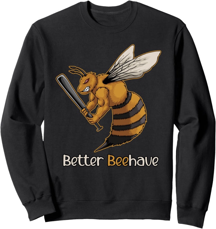 Bee Pun Bee Aesthetic for Beekeepers | Better Beehave Sweatshirt