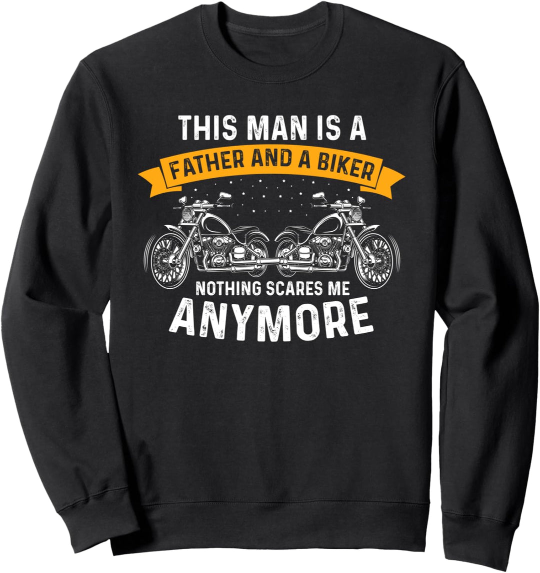 Furchtloser Vater und Biker - Lustiger Motorradfahrer-Vater Sweatshirt