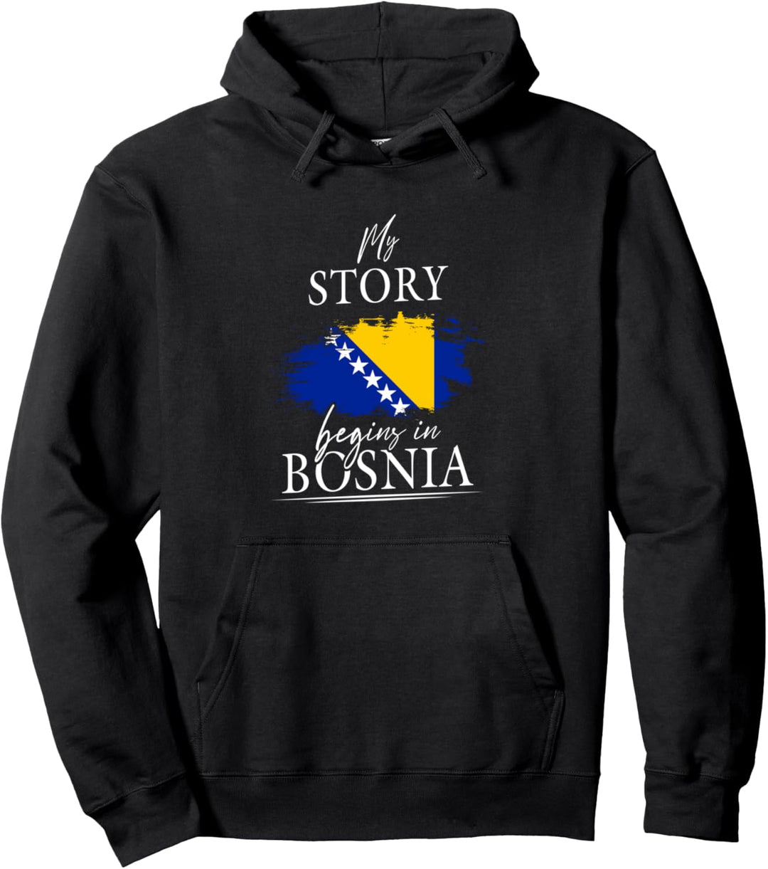 My story begins in Bosnien und Herzegowina Bosnia Sarajevo Pullover Hoodie