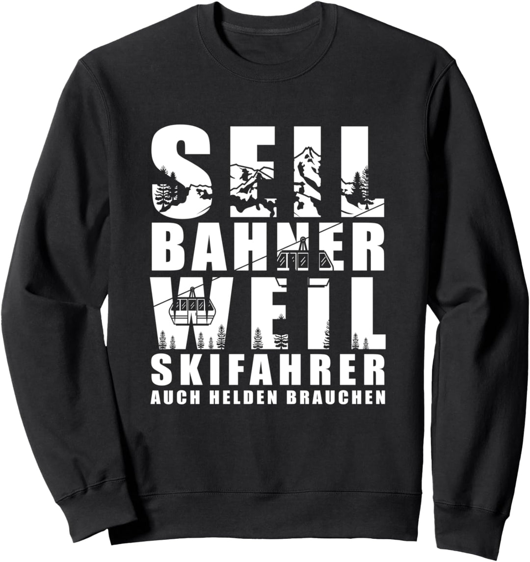 Seilbahn Gondel Bergbahn Skifahrer Helden Kabeltransport Sweatshirt